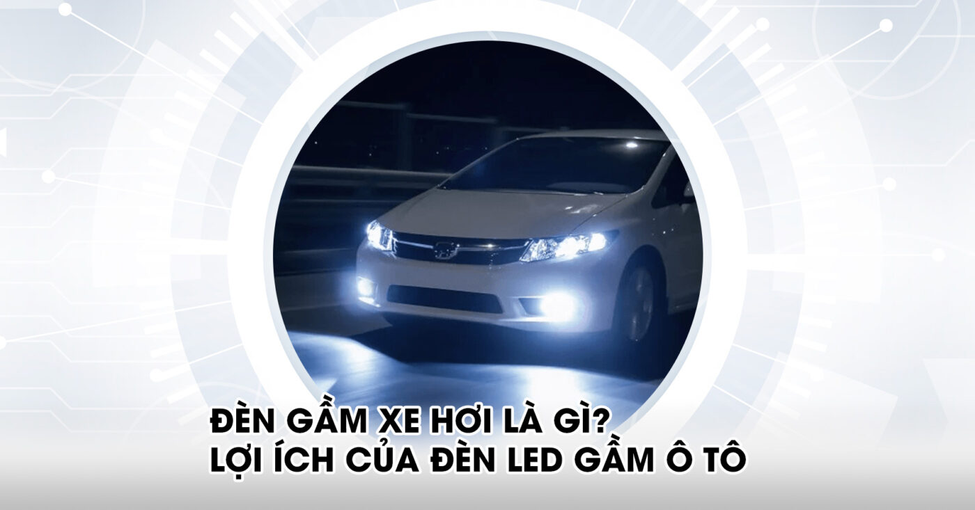 Đèn gầm xe hơi